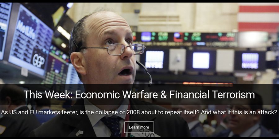 Economic warfare and financial terrorism. Is the 2008 financial collapse about to repeat itself?