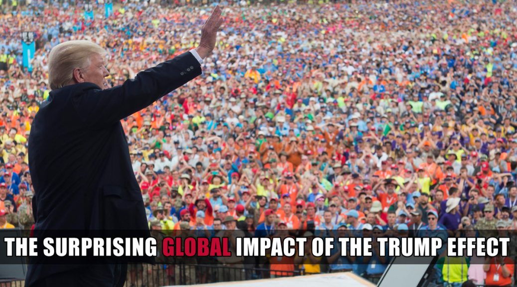 The Surprising Global Impact of the Trump Effect