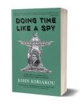 John Kiriakou doing time like a spy
