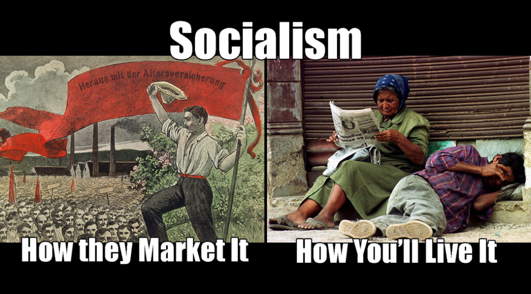 socialism - how it's marketed, how it is