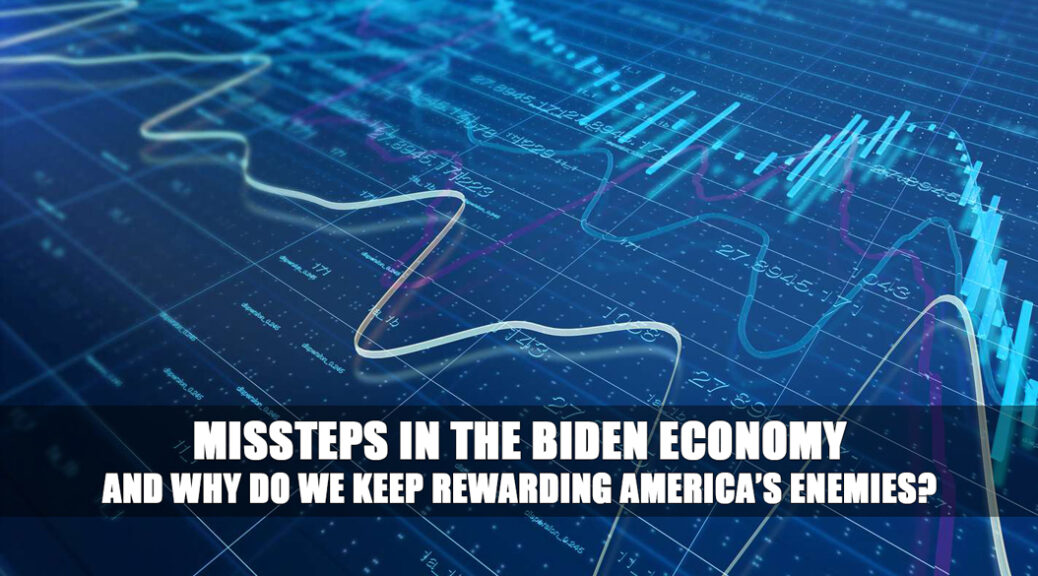 The Biden Economy Rewarding America's Enemies