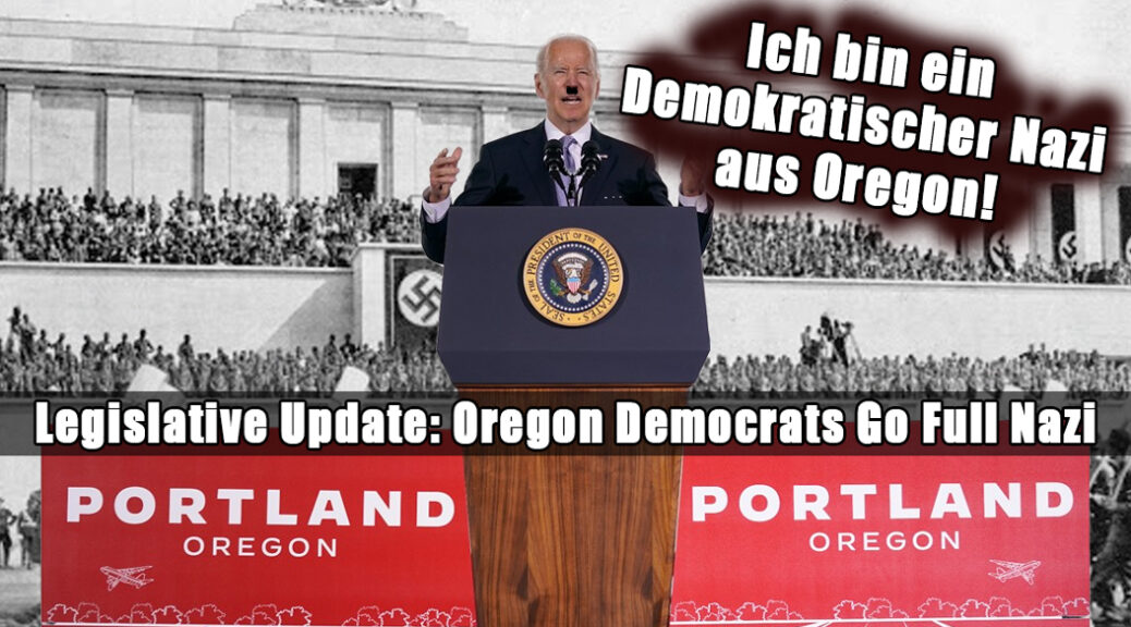 Oregon democrats go full Nazi